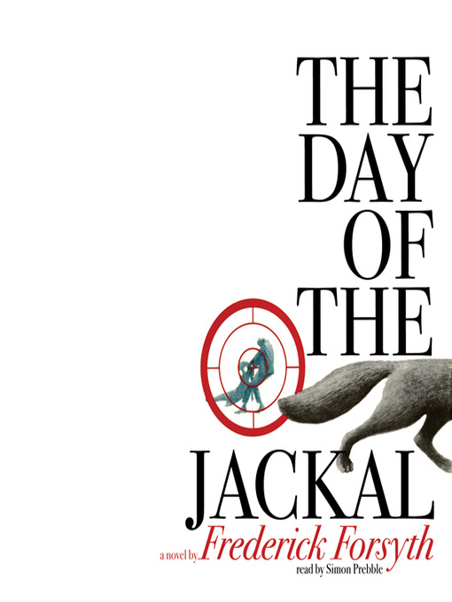 Title details for The Day of the Jackal by Frederick Forsyth - Wait list